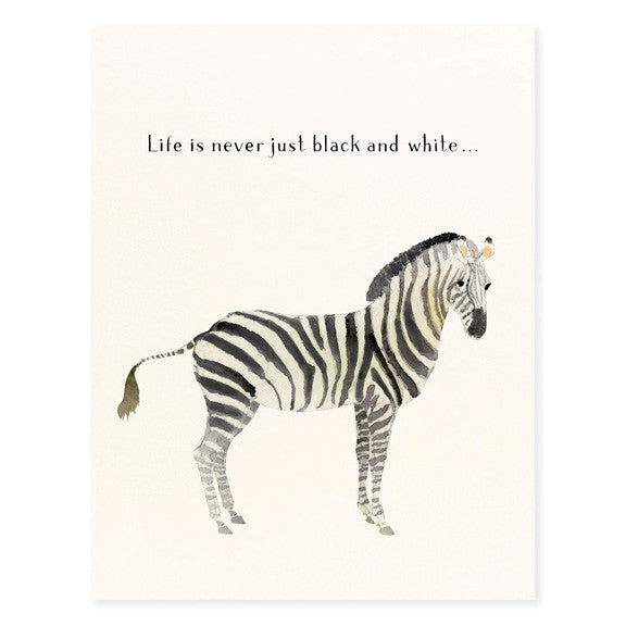 GENERAL - FD - LIFE IS NEVER JUST BLACK AND WHITE