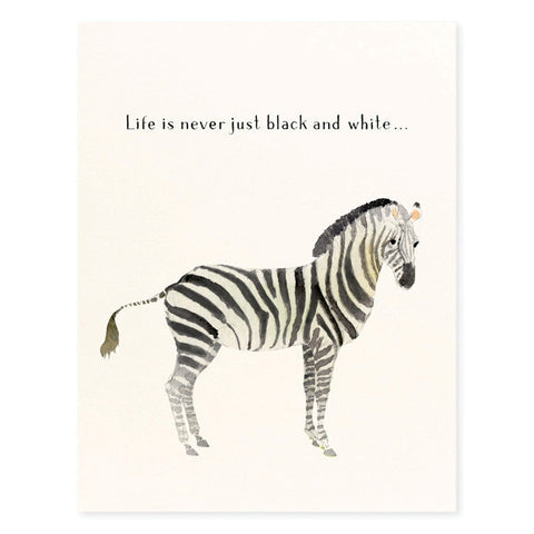 GENERAL - FD - LIFE IS NEVER JUST BLACK AND WHITE