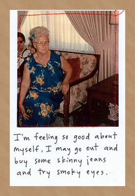 SKINNY JEANS & SMOKEY EYES - GREETING CARD