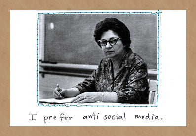 GREETING CARD - VT - ANTI SOCIAL MEDIA