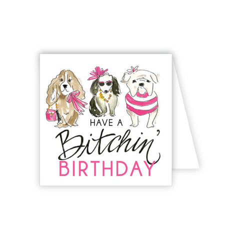 GIFT ENCLOSURE - RAB - BITCHIN' BIRTHDAY DOGS