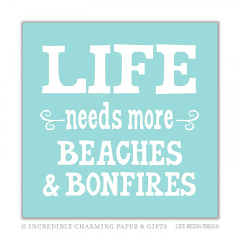 NAPKINS - ICPG - LIFE NEEDS MORE BEACHES & BONFIRES