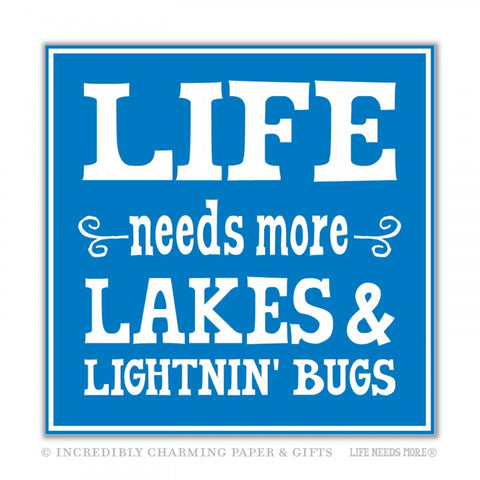 NAPKINS - ICPG - LIFE NEEDS MORE LAKES & LIGHTNIN' BUGS