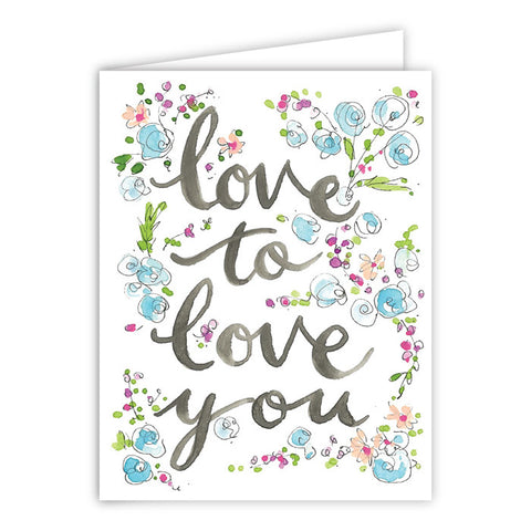 GREETING CARD - RAB - LOVE TO LOVE YOU