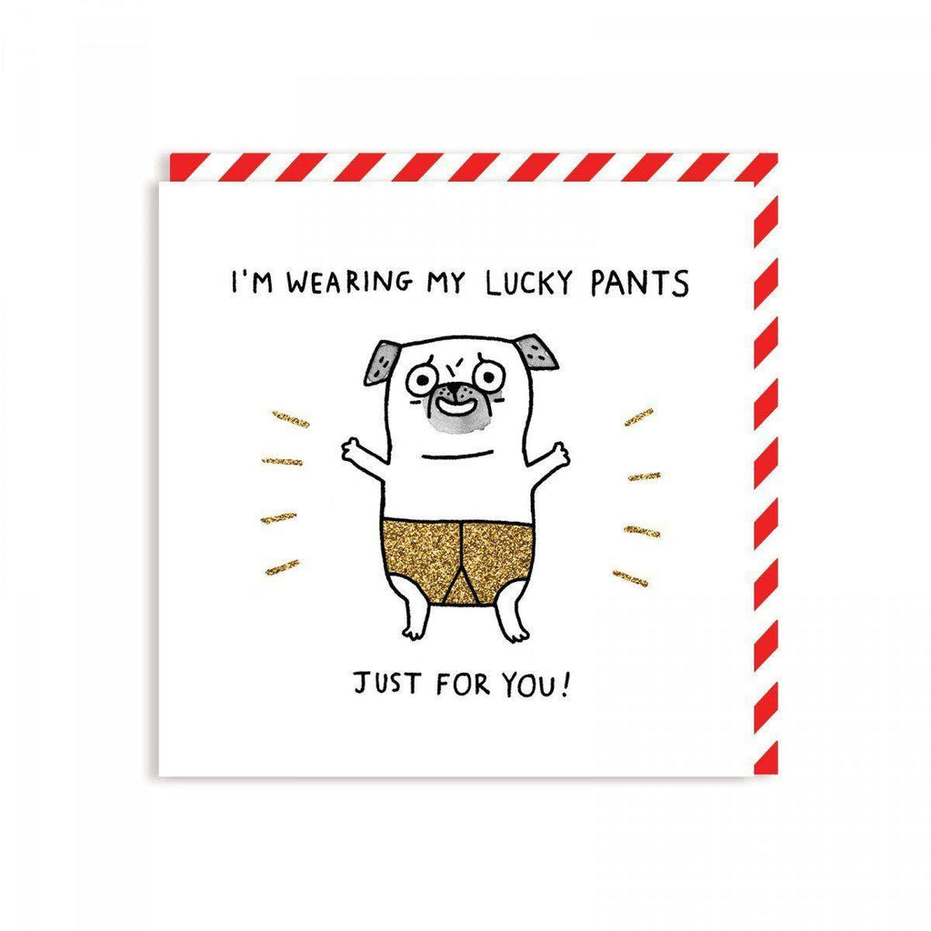 LUCKY PANTS FOR YOU - GREETING CARD