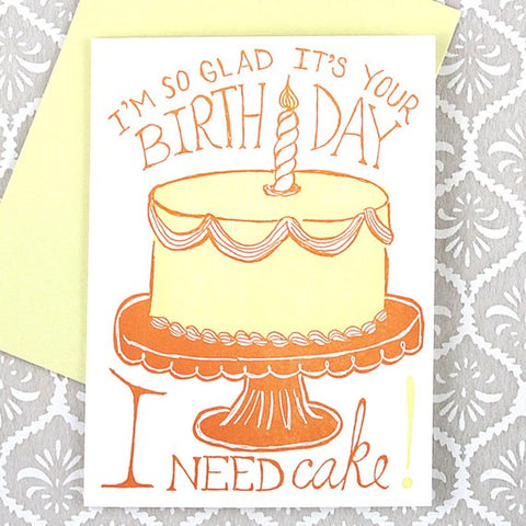 GREETING CARD -CBL- I NEED CAKE