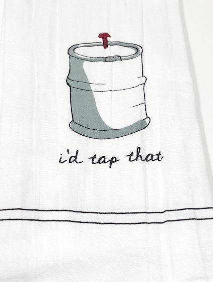 BAR TOWEL - CP - “I'D TAP THAT”