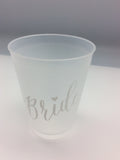 SHATTERPROOF CUPS - BFS - WEDDING “BRIDE “ SINGLE CUP 16 OZ