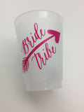 SHATTERPROOF CUPS - BFS - WEDDING “BRIDE TRIBE “ SINGLE CUPS 16 OZ