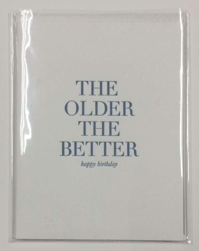 BIRTHDAY - SP- THE OLDER THE BETTER